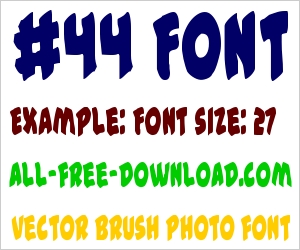 #44 Font