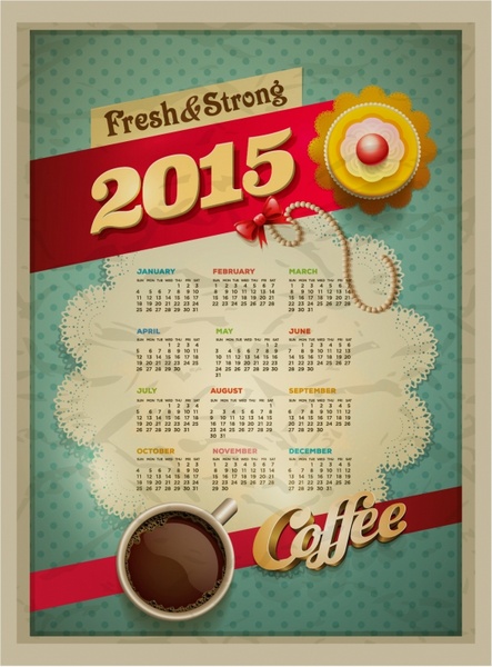 2015 Calendar design template  Vector cup of coffee and cakes..