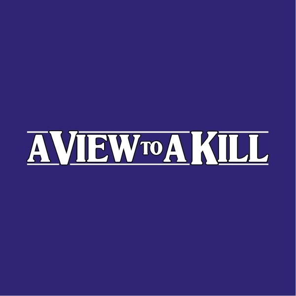 a view to a kill