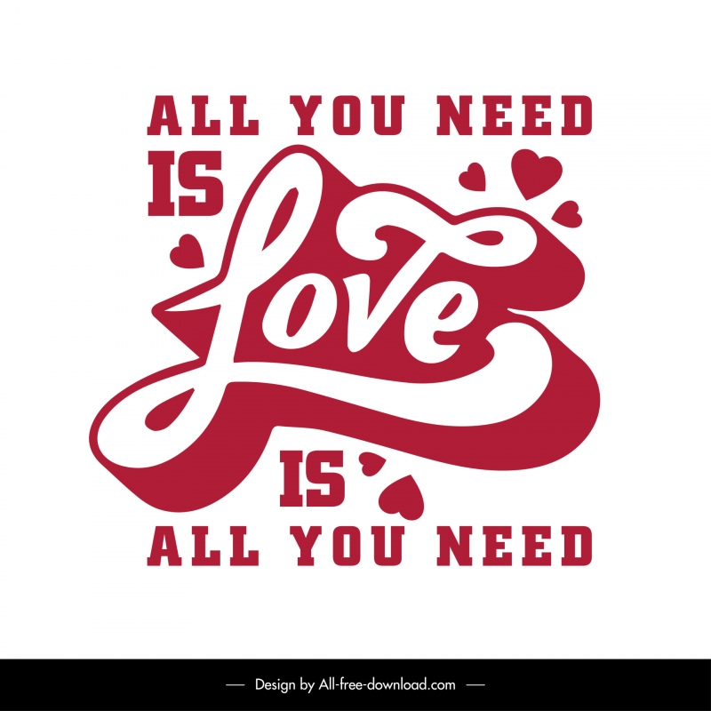 all you need is love quotation poster template dynamic calligraphic texts hearts decor