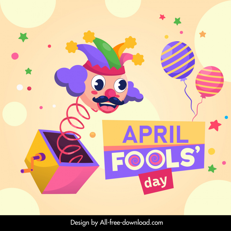 april fools day celebration poster colorful funny joke toy balloon decor