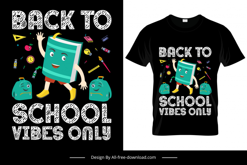 back to school vibes only tshirt template dynamic stylized cartoon education objects sketch