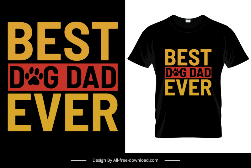 best dog dad ever tshirt template texts paw sketch