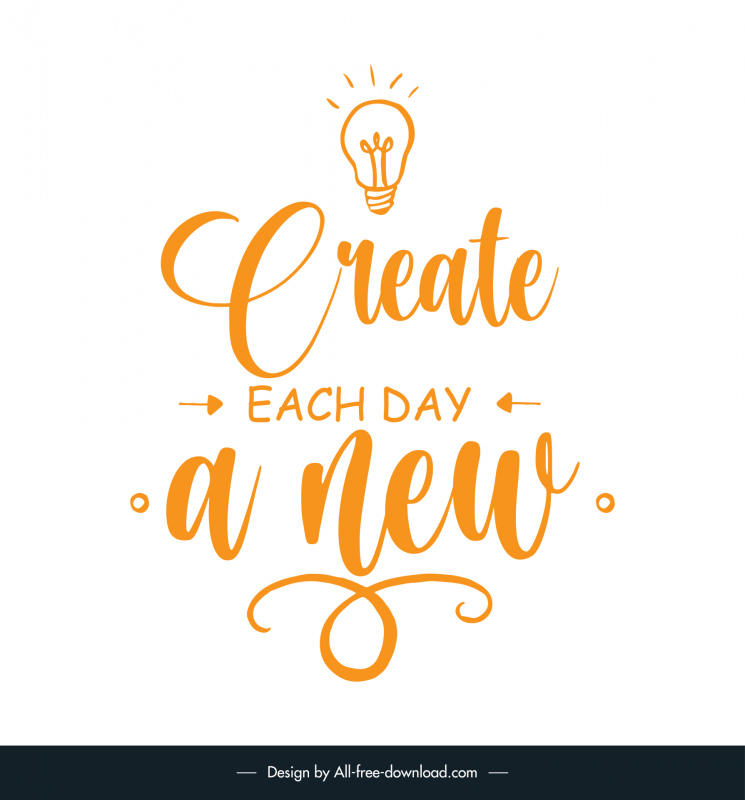 create each day a new quotation typography template flat dynamic handdrawn texts lightbulb decor