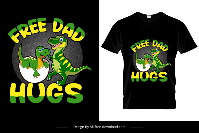 free dad hugs tshrt template cute cartoon hatched dinosaurs sketch