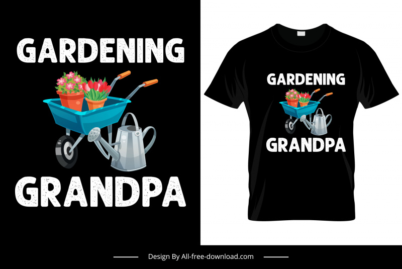 gardening grandpa tshirt template tools flowerpots decor 