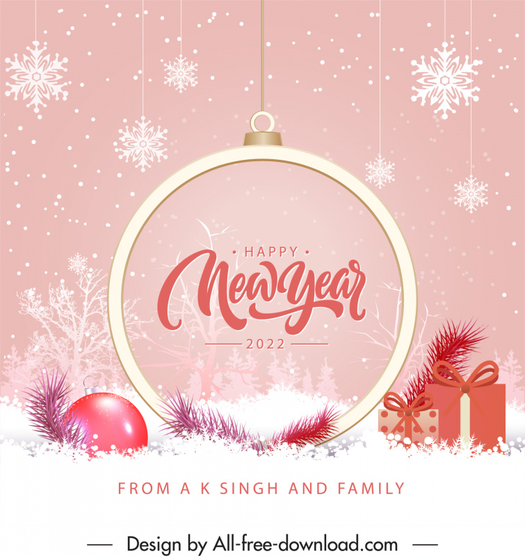 happy new year 2022 from a k singh and family elegant snowflakes presents baubles decor