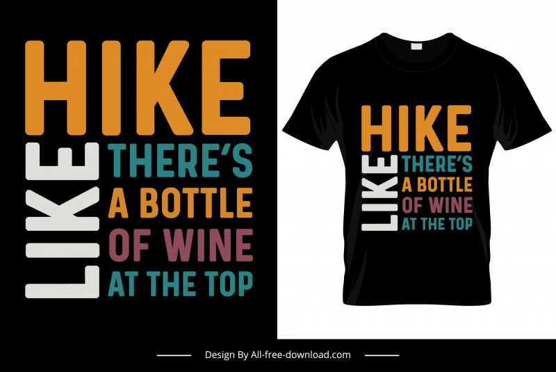 hike like theres a bottle of wine at the top quotation tshirt template elegant vertical and horizontal texts decor