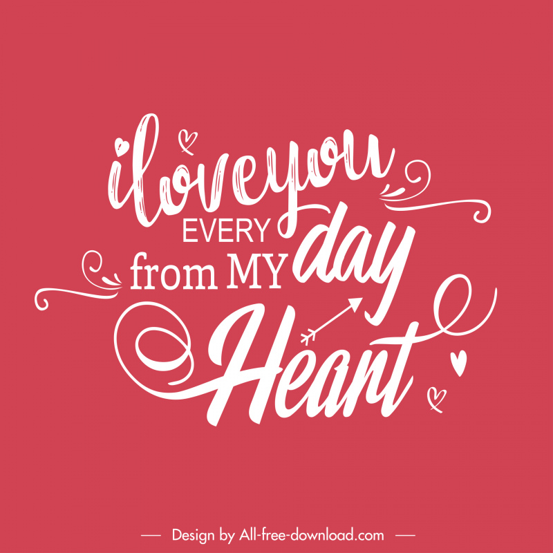 i love you every day from my heart quotation banner template classical calligraphic texts hearts arrow decor
