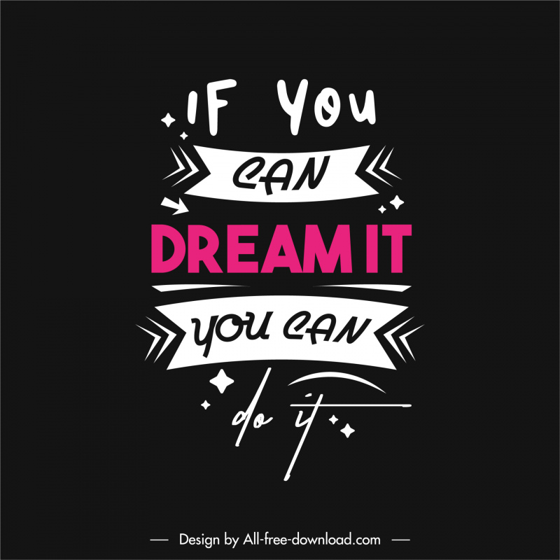 If you can dream it you can do it quotation typography banner template