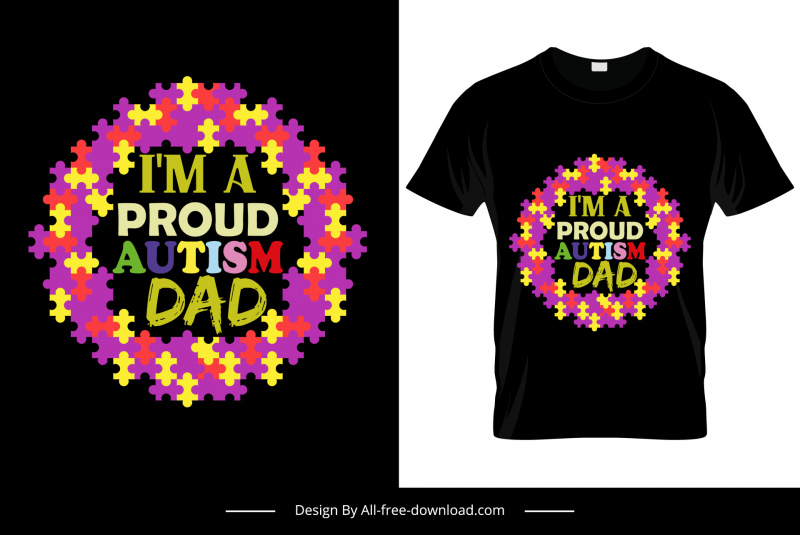 im a proud autism dad tshirt template flat classical puzzle joints wreath texts decor
