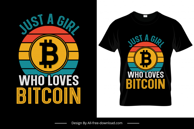 just a girl who loves bitcoin quotation tshirt template flat circle texts decor