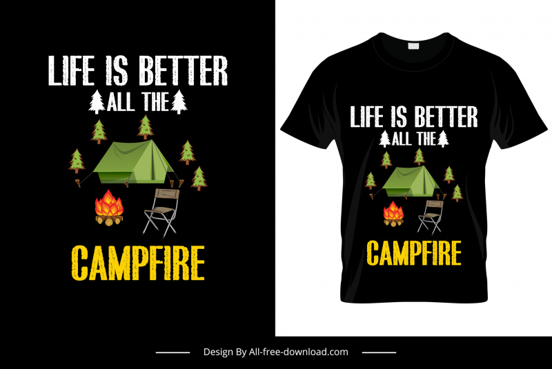 life is better all the campfire quotation tshirt template tents trees classic sketch