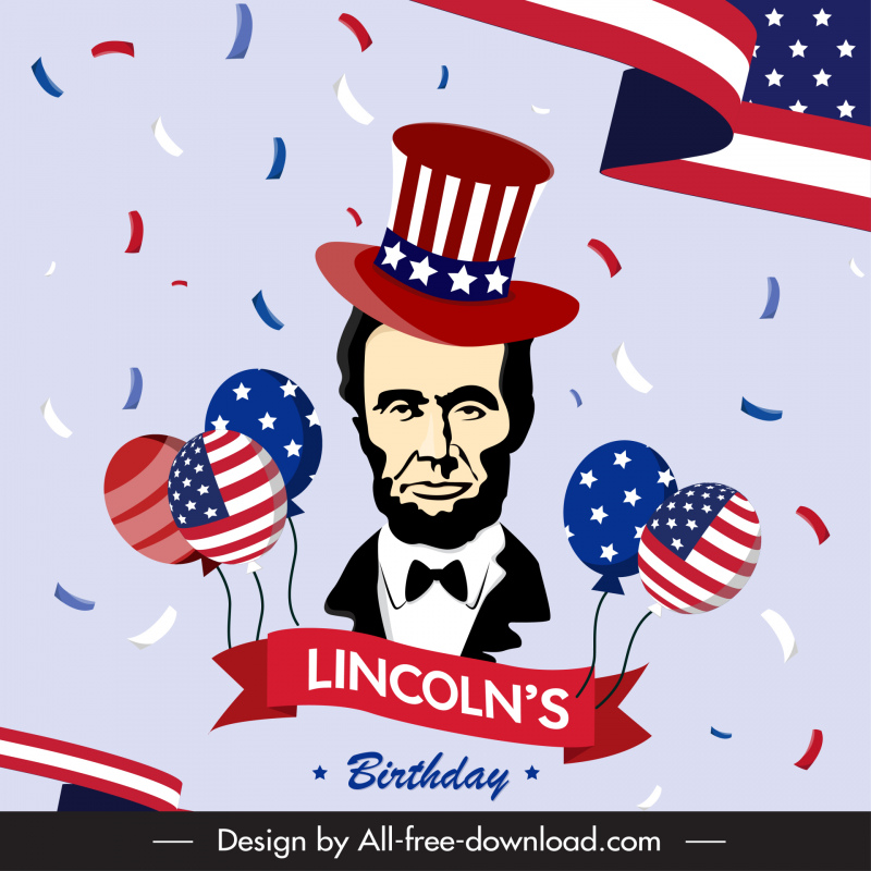 lincolns birthday holiday poster template dynamic design classical president portrait confetti flag elements sketch 