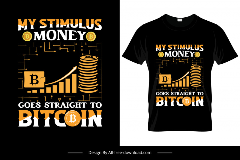  my stimulus money goes straight to bitcoin tshirt template, classical design coin chart sketch