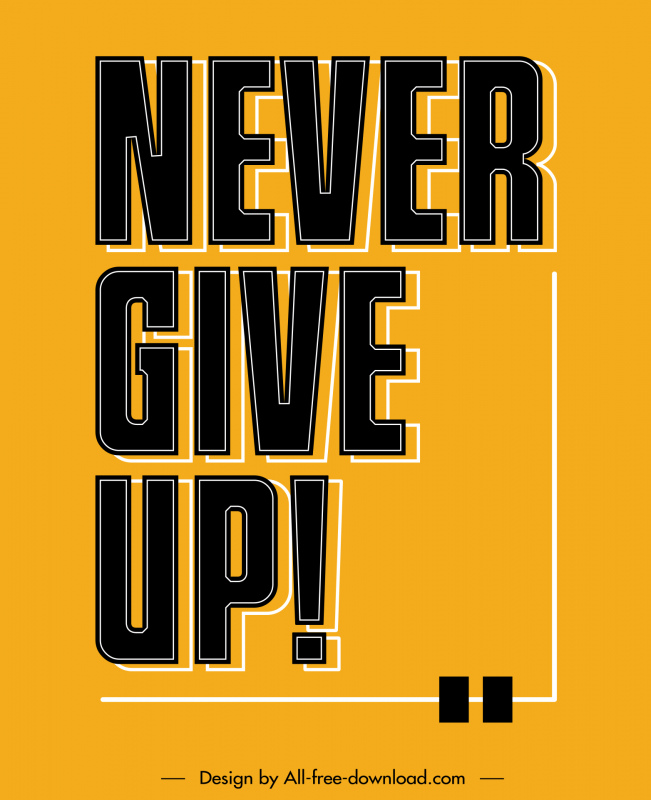never give up quotation typography banner template modern flat texts frame decor