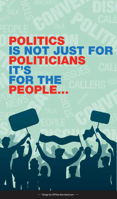 politics is not just for politicians its for the people banner dynamic crowded protestors 
