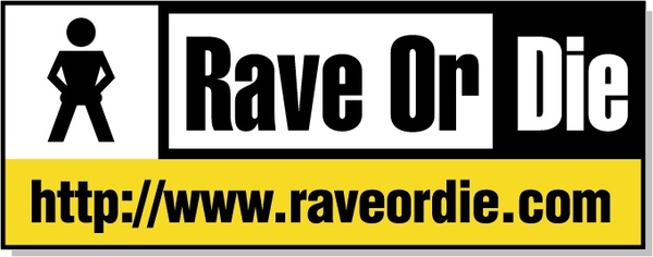 rave or die