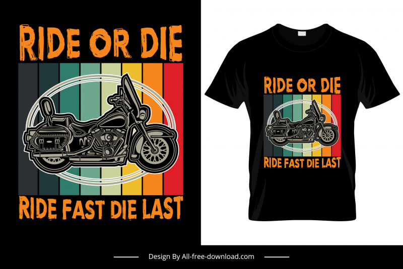 ride or die quotation tshirt template flat stripes motorbike sketch