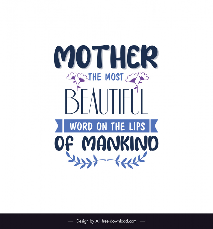 short and sweet mother day quotes quotation poster template elegant symmetric texts leaves flowers decor 