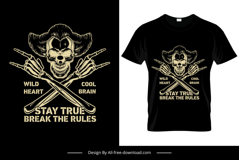 stay true break the rules wild heart cool brain tshirt template horror skull sketch symmetric retro design 