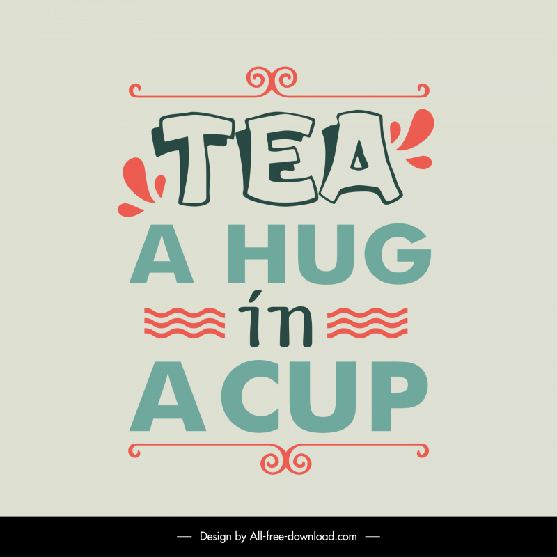 tea a hug in a cup quotation banner template flat texts lines sketch classical design 