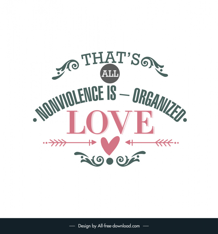 thats all nonviolence is organized love short love quotes banner template elegant symmetric classic design 