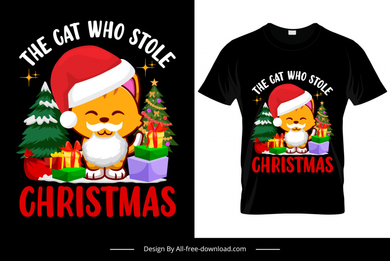 the cat who stole christmas quotation tshirt template cute stylized cartoon decor 