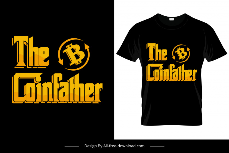 the coinfather tshirt template bitcoin symbol texts decor