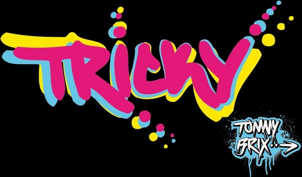 TRICKY - design Tommy Brix