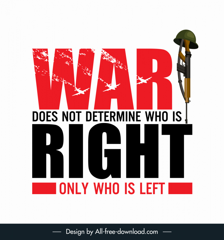 war does not determine who is right only who is left quotation typographic banner modern texts airplane weapon sketch