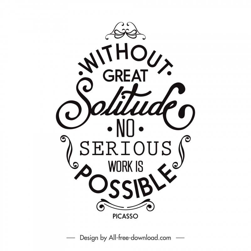 without great solitude no serious work is possible quotation black white banner typography template