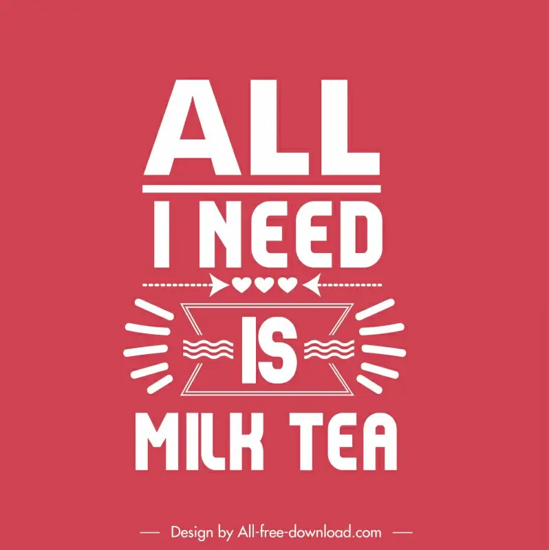 all i need is milk tea quotation banner template flat texts sketch arrows hearts decor symmetric design 
