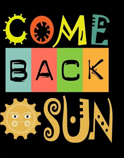 come back banner sun icon colorful stylized texts