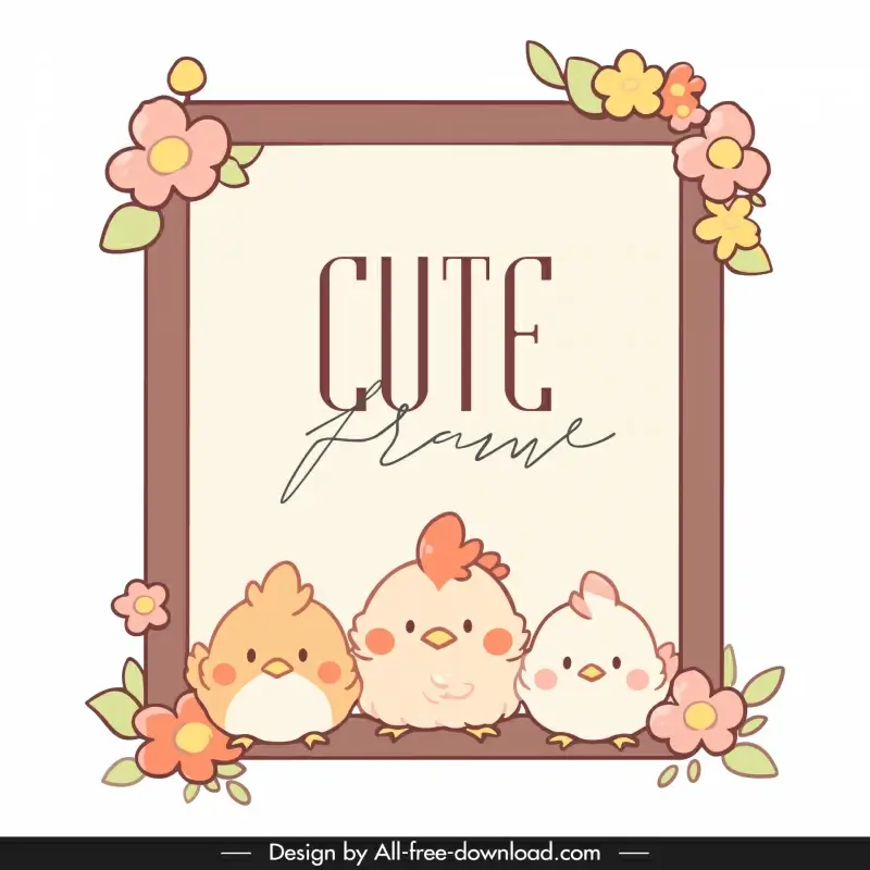 cute frame design elements handdrawn chicks flowers 