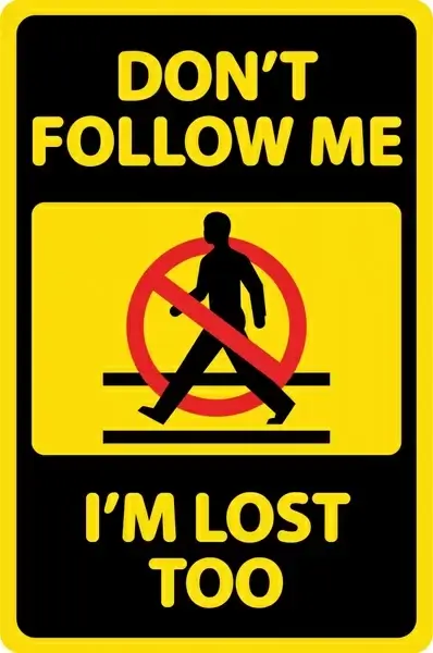 dont follow me warning sign vector illustration