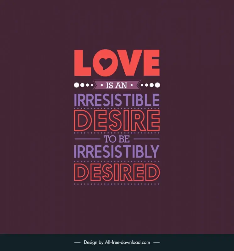 famous love quotes poster template symmetric text layout dark design 