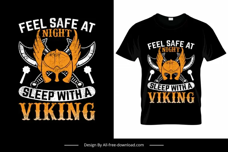 feel safe at night sleep with a viking quotation tshirt template contrast dark retro weapon decor