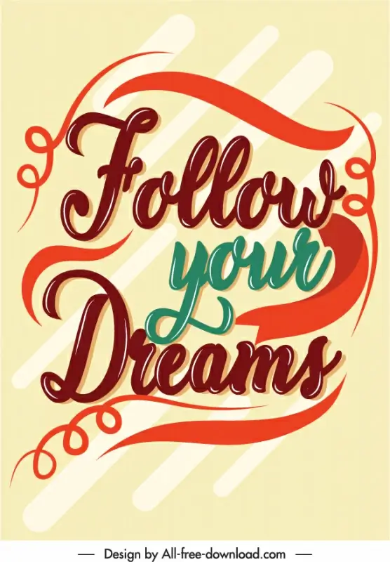 Follow your dreams calligraphy quotation background typography template