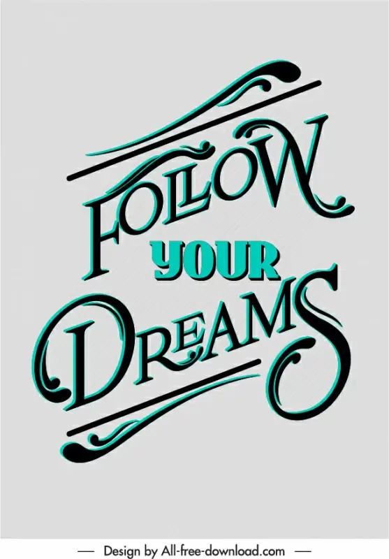follow your dreams quotation poster modern calligraphic typography  