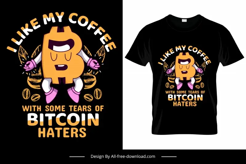 i like my coffee with some tears of bitcoin haters quotation tshirt template funny stylized bitcoin coffee beans decor