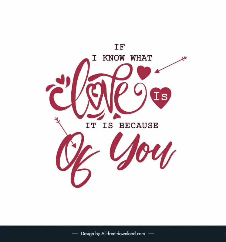 if i know what love is it is because of you love quote for her template elegant calligraphic handdrawn texts arrows hearts decor