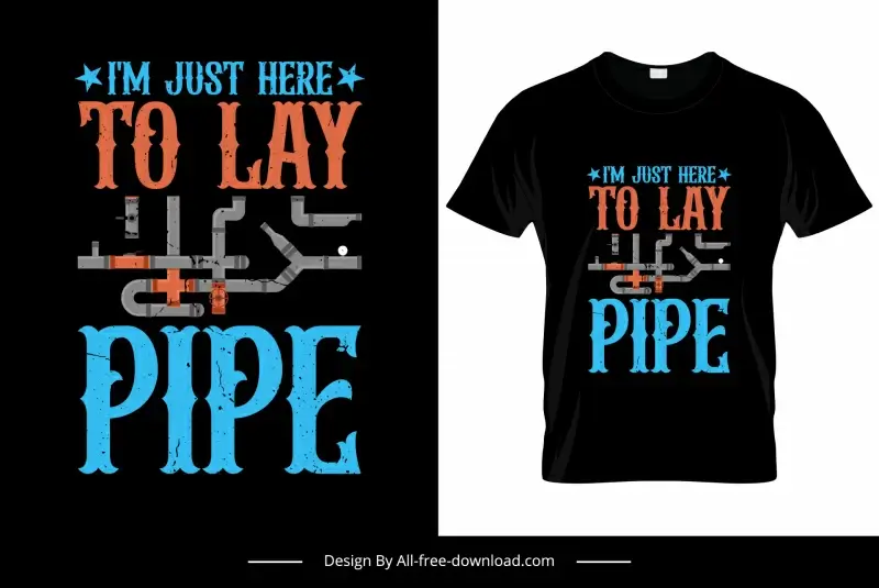 im just here to lay pipe tshirt template flat classical pipes texts decor