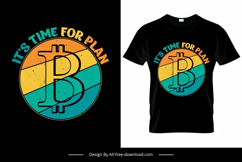 its time for plan b tshirt template dark classical striped circle bitcoin symbols sketch