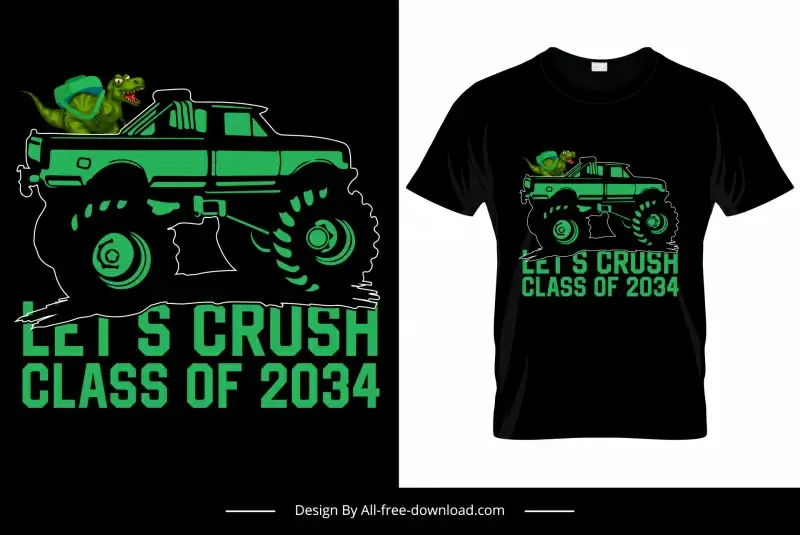 lets crush class of 2034 tshirt template dark green vehicle sketch