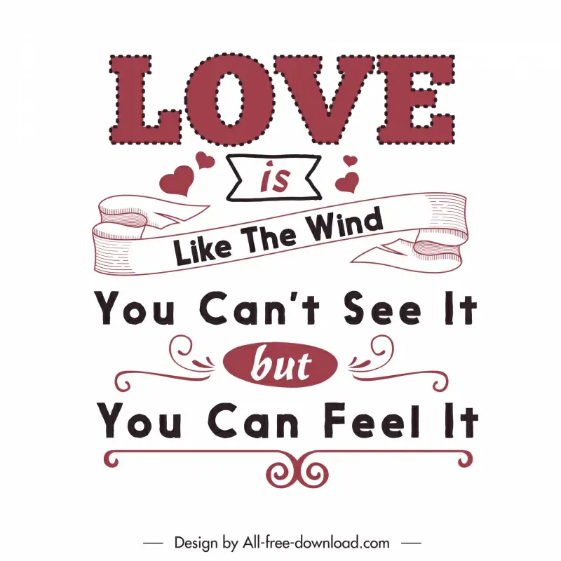 love is like the wind you cant see it but you can feel it quotation banner template symmetric classical design ribbon hearts decor