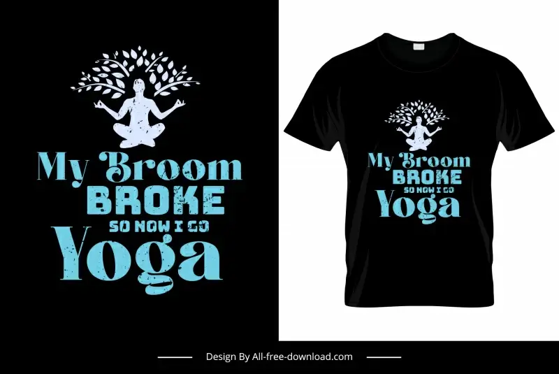 my broom broke so now i go yoga quotation tshirt template retro silhouette design