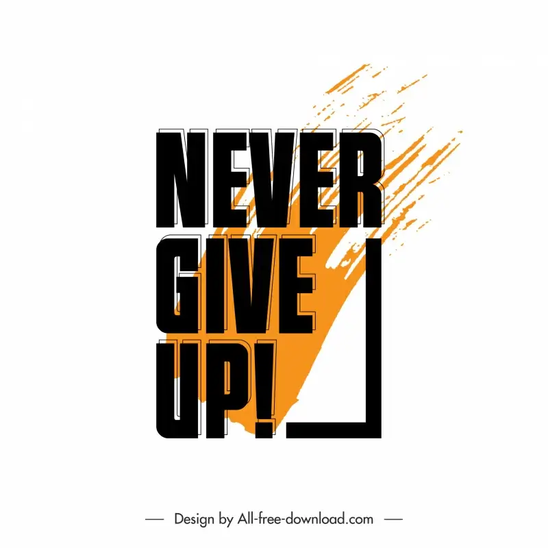 Never give up quotation grungy banner typography template