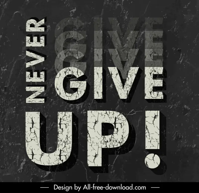never give up quotation vintage dynamic poster typography template