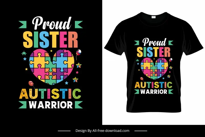 proud sister autistic warrior quotation tshirt template colorful flat puzzles joints heart shape layout decor